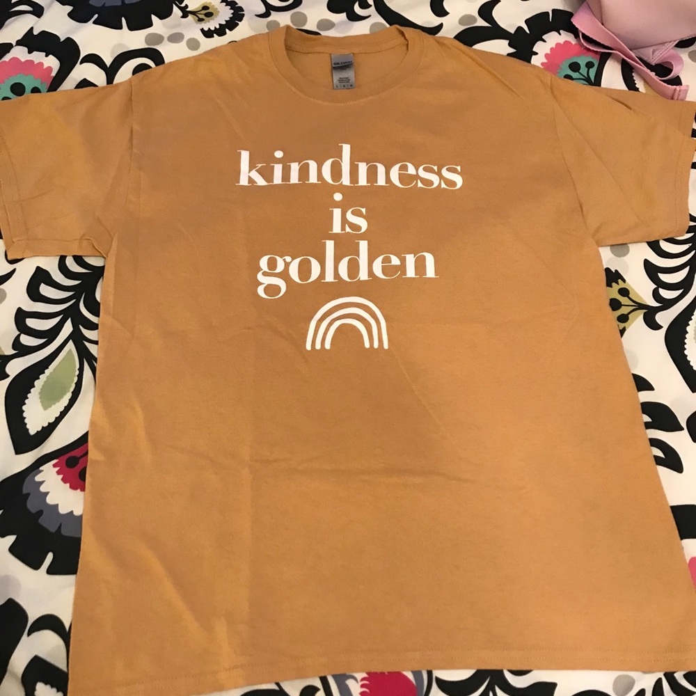 Kindness is Golden Tee